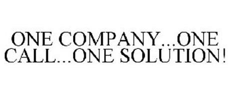ONE COMPANY...ONE CALL...ONE SOLUTION!