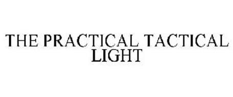THE PRACTICAL TACTICAL LIGHT