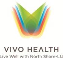 VIVO HEALTH LIVE WELL WITH NORTH SHORE-LIJ