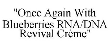 ONCE AGAIN WITH BLUEBERRIES RNA/DNA REVIVAL CRÈME