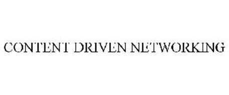 CONTENT DRIVEN NETWORKING