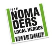 NOMADERS LOCAL HEROES