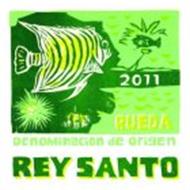 2011 RUEDA DENOMINACION DE ORIGEN REY SANTO