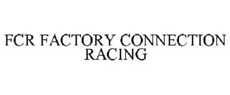 FCR FACTORY CONNECTION RACING