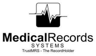 MEDICALRECORDS  SYSTEMS TRUSTMRS -THE RECORDHOLDER