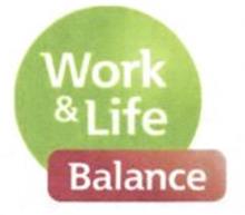 WORK & LIFE BALANCE