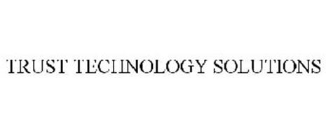 TRUST TECHNOLOGY SOLUTIONS