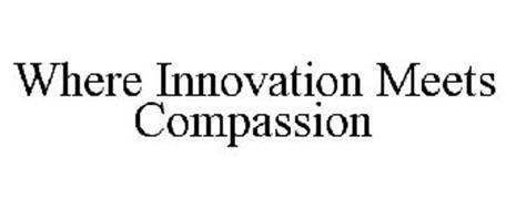 WHERE INNOVATION MEETS COMPASSION