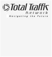 TOTAL TRAFFIC NETWORK NAVIGATING THE FUTURE