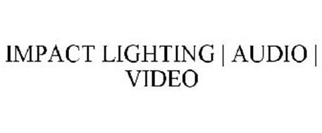 IMPACT LIGHTING | AUDIO | VIDEO