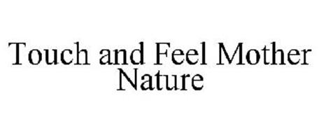 TOUCH AND FEEL MOTHER NATURE