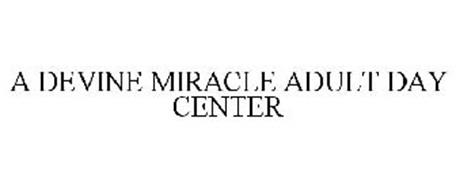 A DIVINE MIRACLE ADULT DAY CENTER