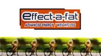 EFFECT-A-FAT ADVANCED ENERGY/WEIGHTLOSS
