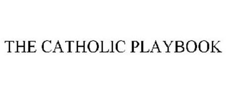 THE CATHOLIC PLAYBOOK
