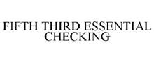 FIFTH THIRD ESSENTIAL CHECKING