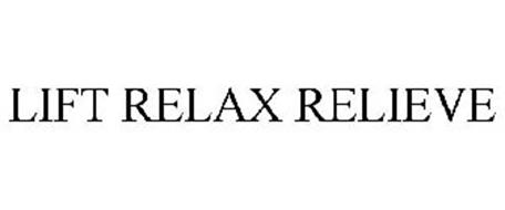 LIFT RELAX RELIEVE