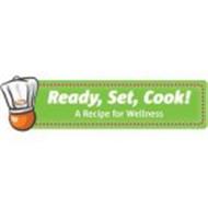 READY, SET, COOK! A RECIPE FOR WELLNESS HAP