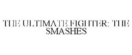 THE ULTIMATE FIGHTER: THE SMASHES