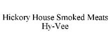 HICKORY HOUSE SMOKED MEATS HY-VEE