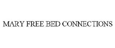 MARY FREE BED CONNECTIONS