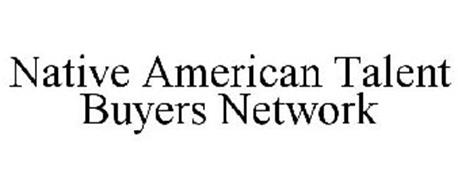 NATIVE AMERICAN TALENT BUYERS NETWORK