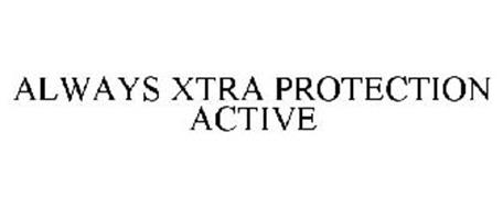 ALWAYS XTRA PROTECTION ACTIVE