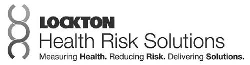 LOCKTON HEALTH RISK SOLUTIONS MEASURING HEALTH. REDUCING RISK. DELIVERING SOLUTIONS.