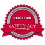 U.S. DEPARTMENT OF HOMELAND SECURITY, SCIENCE AND TECHNOLOGY, SAFETY ACT CERTIFIED, WWW.SAFETY.ACT.GOV
