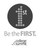 1ST BE THE FIRST. COLLEGE SUMMIT.