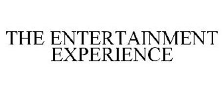 THE ENTERTAINMENT EXPERIENCE