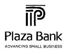 PLAZA BANK ADVANCING SMALL BUSINESS