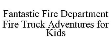 FANTASTIC FIRE DEPARTMENT FIRE TRUCK ADVENTURES FOR KIDS