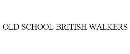 OLD SCHOOL BRITISH WALKERS