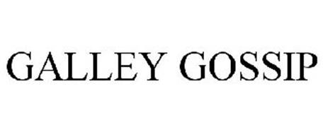 GALLEY GOSSIP