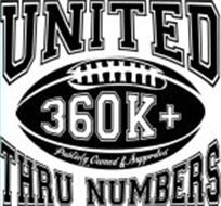 UNITED THRU NUMBERS 360K+ PUBLICLY OWNED AND SUPPORTED