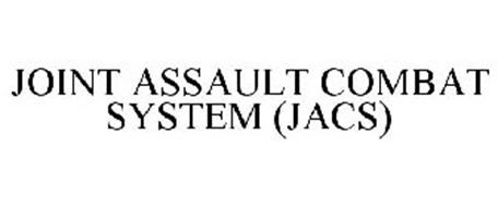 JOINT ASSAULT COMBAT SYSTEM (JACS)