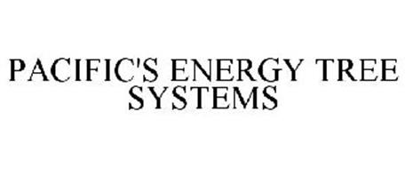 PACIFIC'S ENERGY TREE SYSTEMS