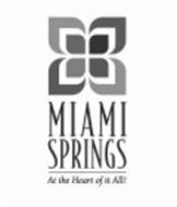 MIAMI SPRINGS AT THE HEART OF IT ALL!