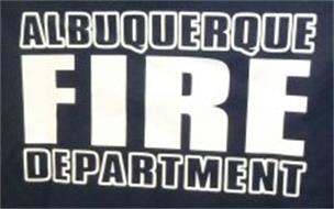 ALBUQUERQUE FIRE DEPARTMENT