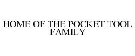 HOME OF THE POCKET TOOL FAMILY
