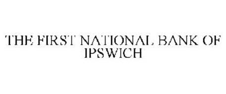 THE FIRST NATIONAL BANK OF IPSWICH