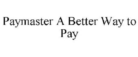PAYMASTER A BETTER WAY TO PAY