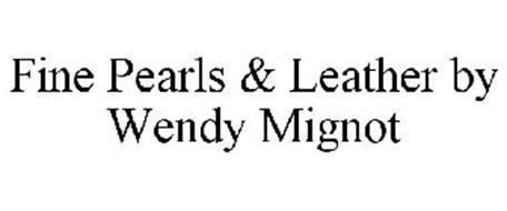FINE PEARLS & LEATHER BY WENDY MIGNOT