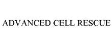 ADVANCED CELL RESCUE