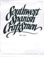 SOUTHWEST SPANISH CRAFTSMEN EST. 1927