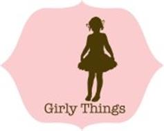 GIRLY THINGS