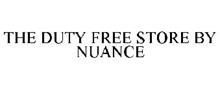 THE DUTY FREE STORE BY NUANCE