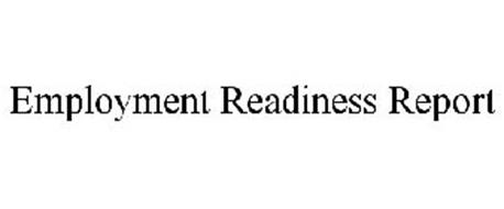 EMPLOYMENT READINESS REPORT