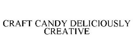 CRAFT CANDY DELICIOUSLY CREATIVE