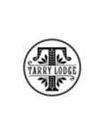 T TARRY LODGE